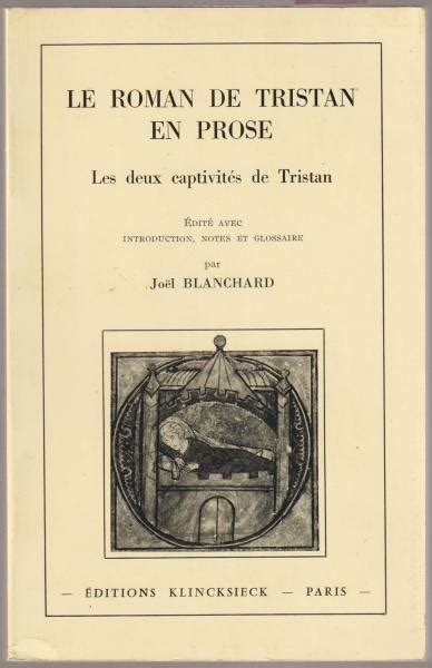 Le Roman De Tristan En Prose Les Deux Captivités De Tristanédité Avec Introd Notes Et