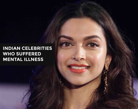 6 prominent indian celebrities who suffered mental illness