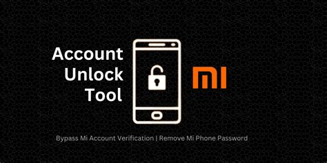 Download Mi Account Unlock Tool For Free Latest