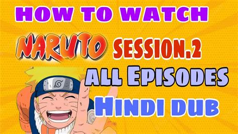 How To Watch Naruto Season 2 All Episodes In Hindi Dubbed Naruto