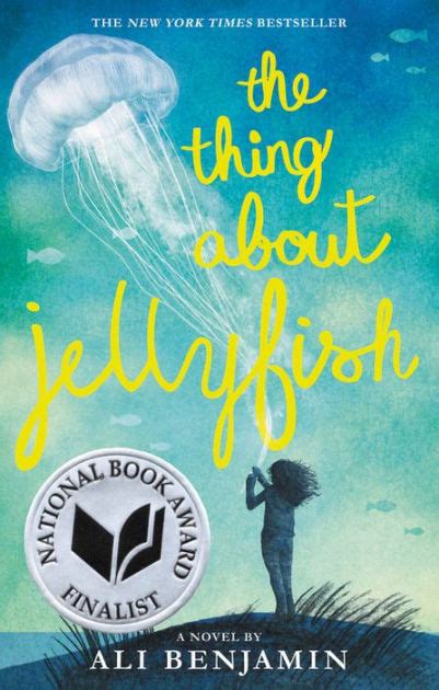 The Thing About Jellyfish By Ali Benjamin Paperback Barnes And Noble