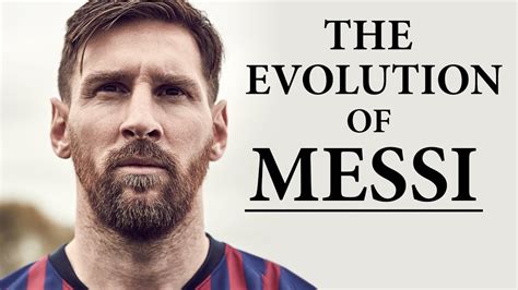 The Evolution Of Messi How Messi Has Changed His Game Youtube