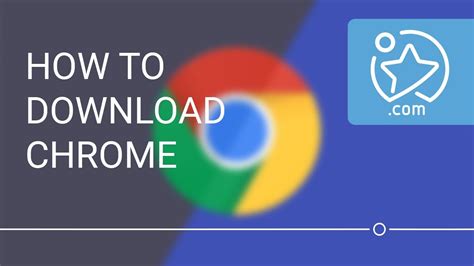How To Download And Install Google Chrome Youtube