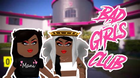 Bad Girls Club Roblox Reupload Youtube