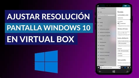 Cómo Ajustar Resolución De Pantalla De Windows 10 En Virtualbox Youtube