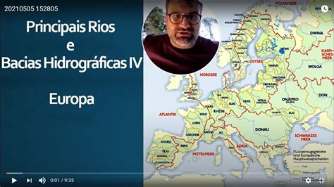 Principais Rios E Bacia Hidrogr Ficas Da Europa Youtube