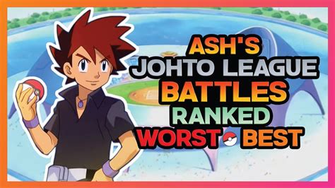 Ranking Ashs Johto League Battles Youtube
