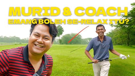 Golfer Pemula Main Bareng Coach Di Lapangan Relaxing Youtube
