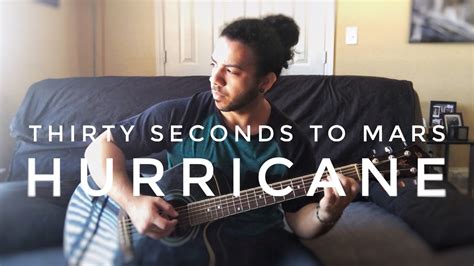 Thirty Seconds To Mars Hurricane Acoustic Cover By Noel Leon Youtube