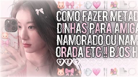 ୨୧ Como Fazer Metadinhas Youtube