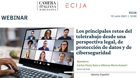 Webinar Los Principales Retos Del Teletrabajo Desde Una Perspectiva Legal De Protección De
