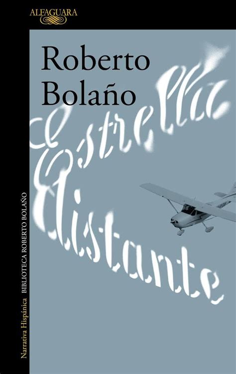 Bolaño, Roberto - Estrella distante | Roberto bolaño, Libros, Comprar ...