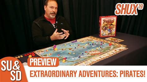 Extraordinary Adventures Pirates Shux Preview Boardgame Stories