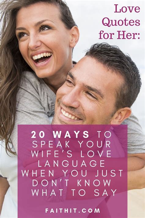 Love Quotes For Her 20 Ways To Speak Your Wife’s Love Language Love Quotes For Her Marriage