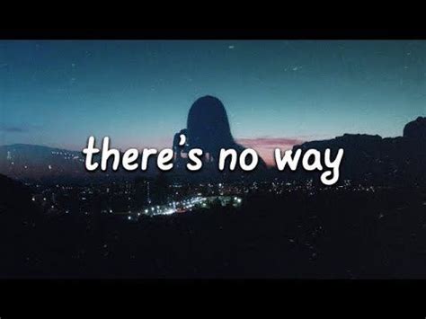 Tu as une manière de me rendre fou. Lauv - There's No Way (Lyrics) ft. Julia Michaels ...