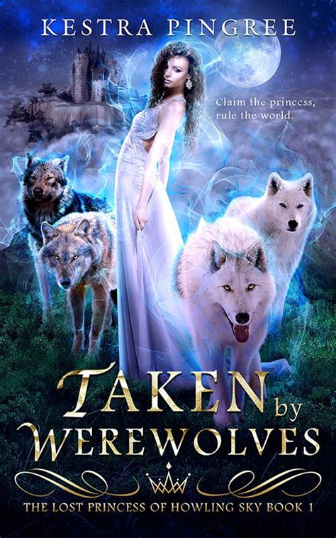 Taken By Werewolves Werewolf Books Fantasy Books To Read Book 1