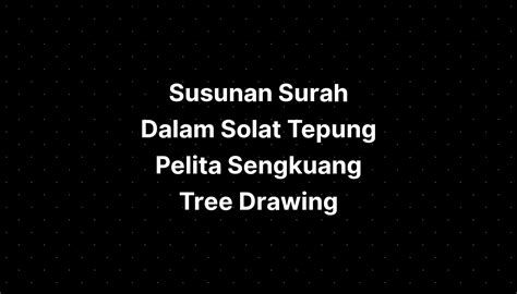 Susunan Surah Dalam Solat Tepung Pelita Hot Sex Picture