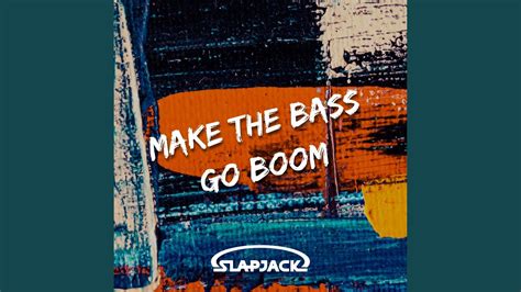Make The Bass Go Boom Extended Mix Youtube