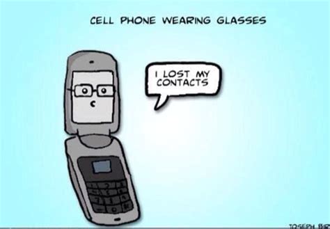 Cellphone Humor Cellphone Wearing Glasses Ive Lost My Contacts Cell