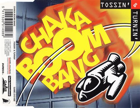 Chaka Boom Bang Tossin And Turnin 1995 Cd Discogs
