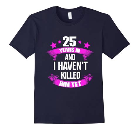 25th Wedding Anniversary T Shirt For Wife Funny Ts Ideas Pl Polozatee