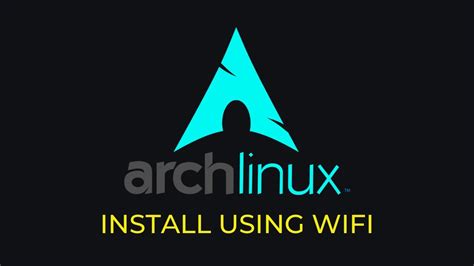 Installing Arch Linux Using Wifi Youtube