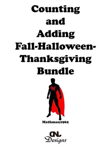 Counting And Adding Fall Halloween Thanksgiving Bundle Tpt