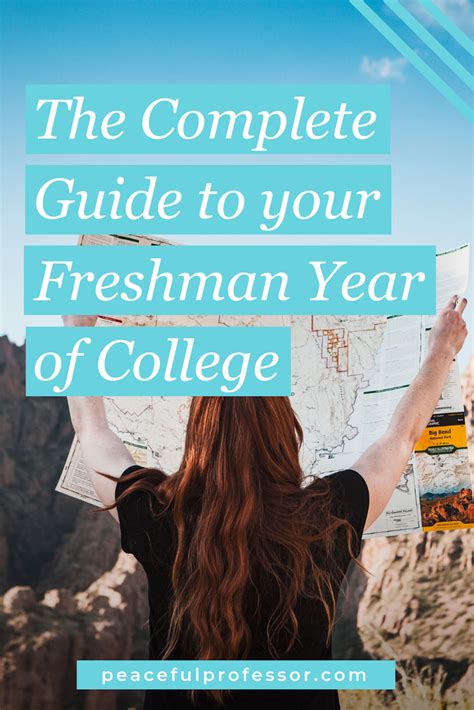 the complete guide to your freshman year of college the peaceful professor freshman year