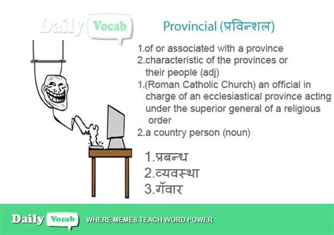 | meaning, pronunciation, translations and examples. Provincial Meaning in Hindi, Provincial Meaning in English ...