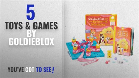 top 10 goldieblox toys and games [2018] goldieblox and the spinning machine youtube