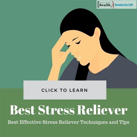 Best Effective Stress Reliever Techniques And Tips
