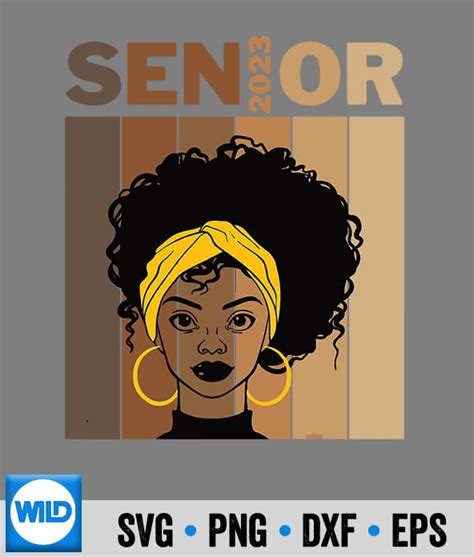 Senior 2023 Svg Senior 2023 Class Black Afro Melanin African American