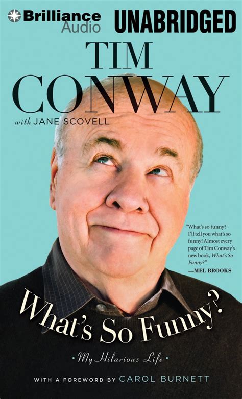Whats So Funny My Hilarious Life Conway Tim Conway Tim Burnett
