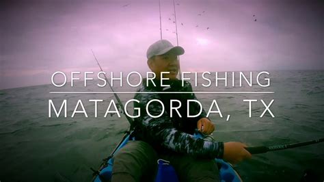 Matagorda Offshore Kayak Fishing Youtube
