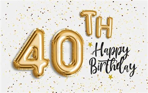 Happy 40th Birthday Gold Foil Balloon Greeting Background 40 Years