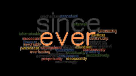 Ever Since Synonyms And Related Words What Is Another Word For Ever