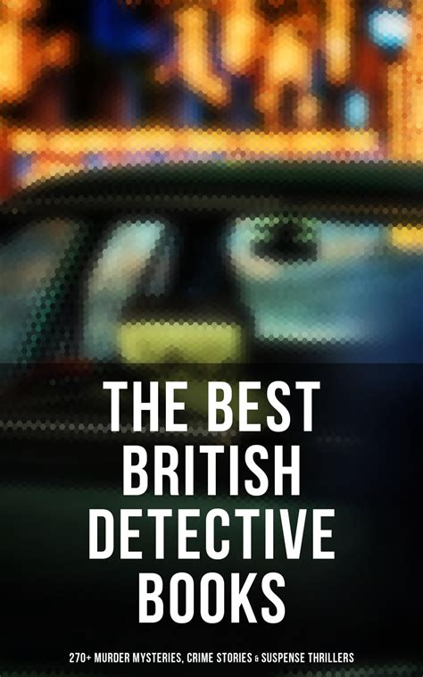 The Best British Detective Books 270 Murder Mysteries Crime Stories