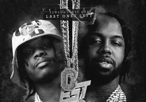 42 Dugg And Est Gee Release Joint Album Last Ones Left Stream Hiphop