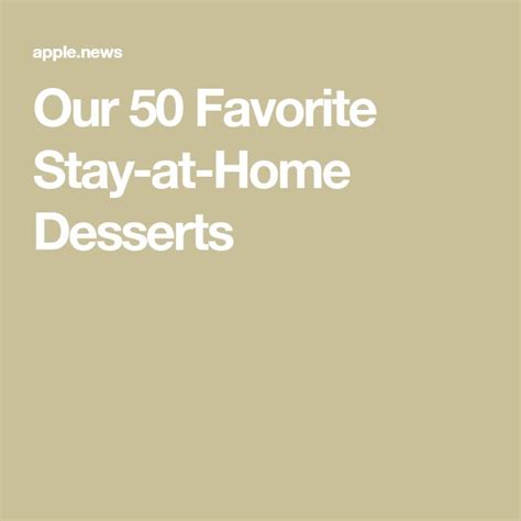 Our 50 Favorite Stay At Home Desserts — Taste Of Home Desserts Taste Of Home Cooking Recipes