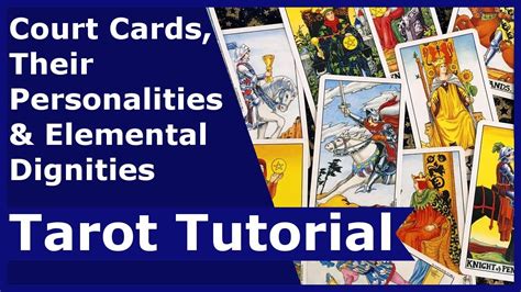 Court Cards Their Personalities And Elemental Dignities Tarot Tutorial