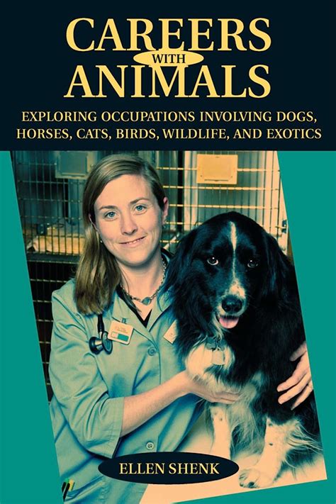 Careers With Animals Exploring Occupations Involving Dogs Horses