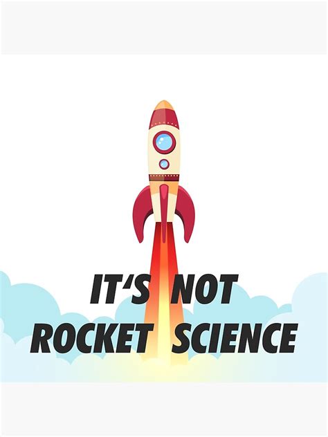 Its Not Rocket Science Art Print For Sale By Sanseffort Redbubble