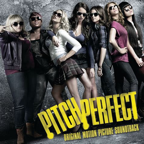 Pitch Perfect Original Motion Picture Soundtrack Anna Kendrick