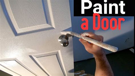 How To Paint A Door With A Brush And Roller Youtube