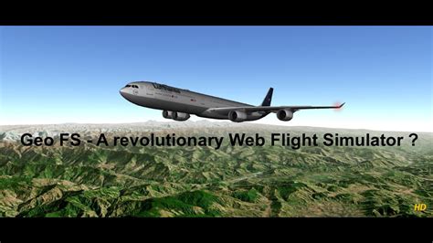 Geo Fs A Revolutionary Web Flight Simulator Youtube