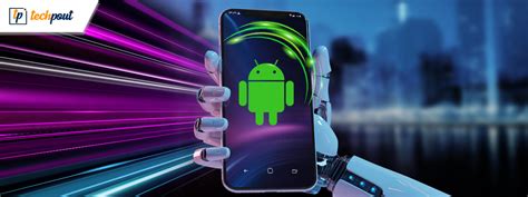 8 Easy Ways To Make Your Android Faster And Improve Performance