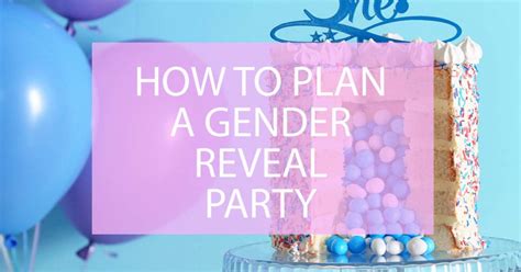 How To Plan A Gender Reveal Party The Ultimate Guide