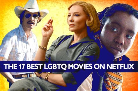 The 17 Lgbtq Movies On Netflix With The Highest Rotten