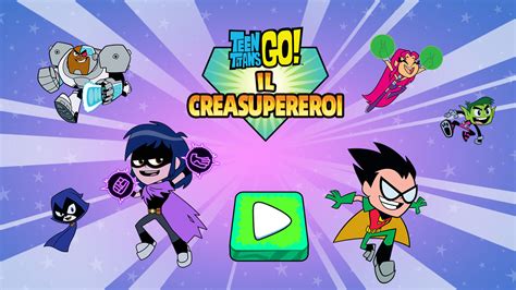 Il Creasupereroi Giochi Teen Titans Go Cartoon Network