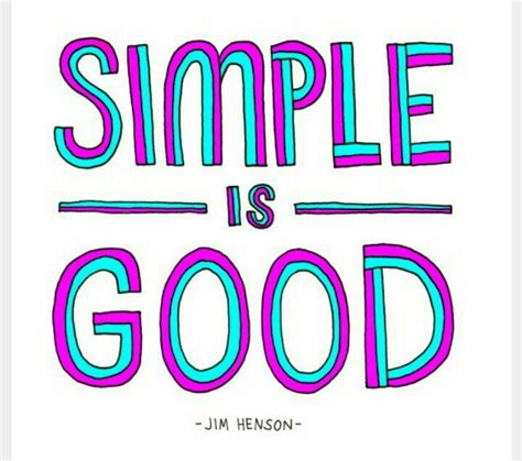 Simple Is Good